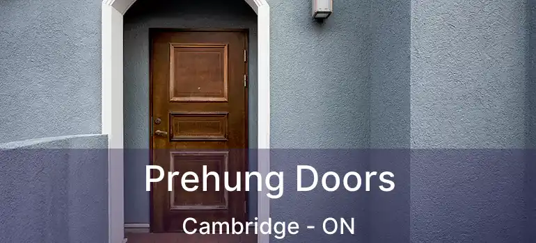  Prehung Doors Cambridge - ON