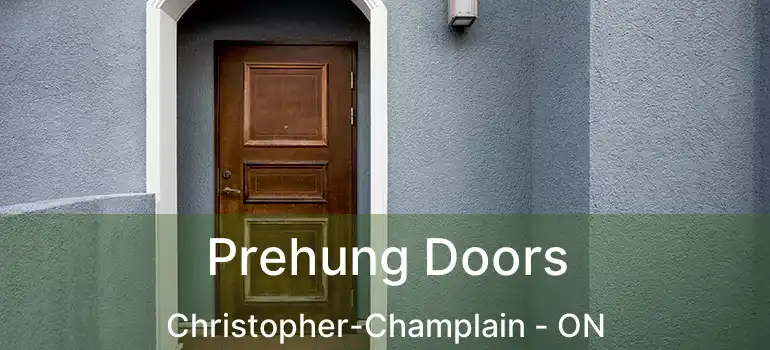  Prehung Doors Christopher-Champlain - ON