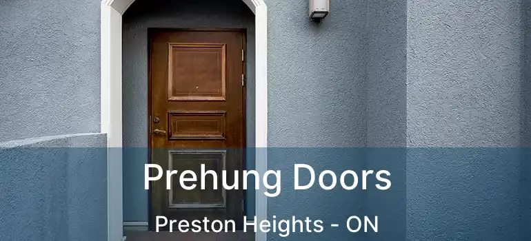  Prehung Doors Preston Heights - ON