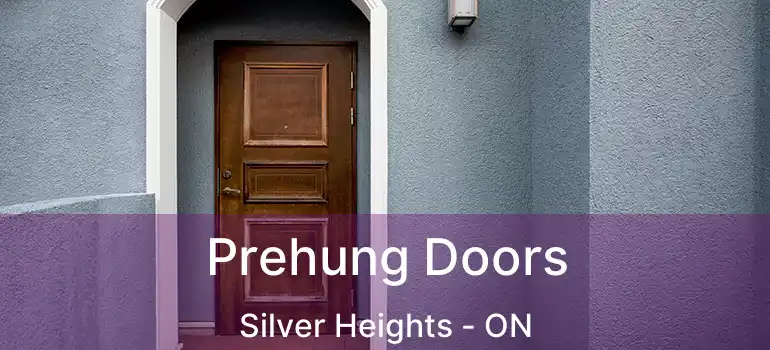  Prehung Doors Silver Heights - ON