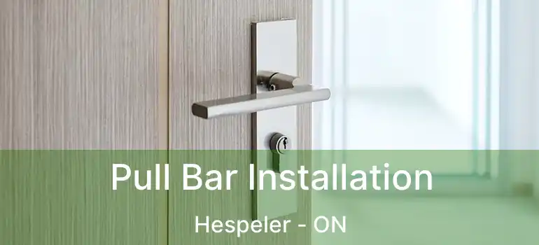  Pull Bar Installation Hespeler - ON