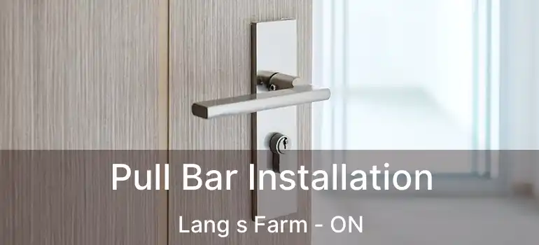  Pull Bar Installation Lang s Farm - ON