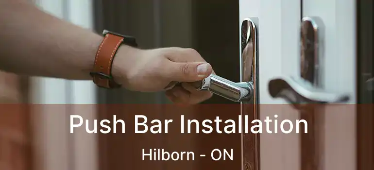  Push Bar Installation Hilborn - ON