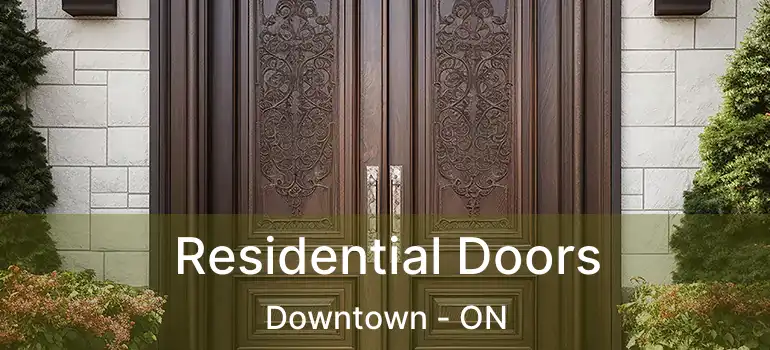  Residential Doors Downtown - ON