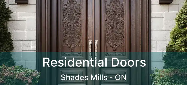  Residential Doors Shades Mills - ON