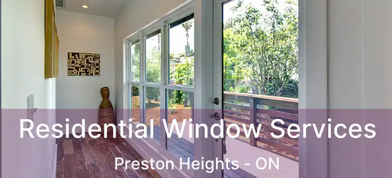  Residential Window Services Preston Heights - ON