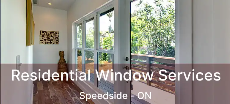 Residential Window Services Speedside - ON