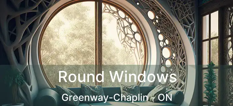  Round Windows Greenway-Chaplin - ON