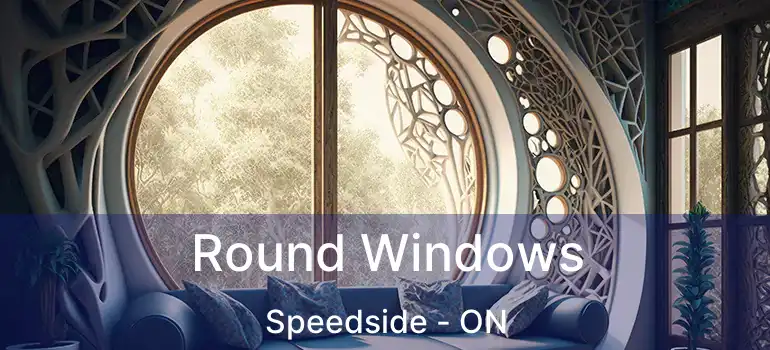  Round Windows Speedside - ON