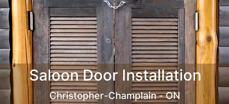  Saloon Door Installation Christopher-Champlain - ON