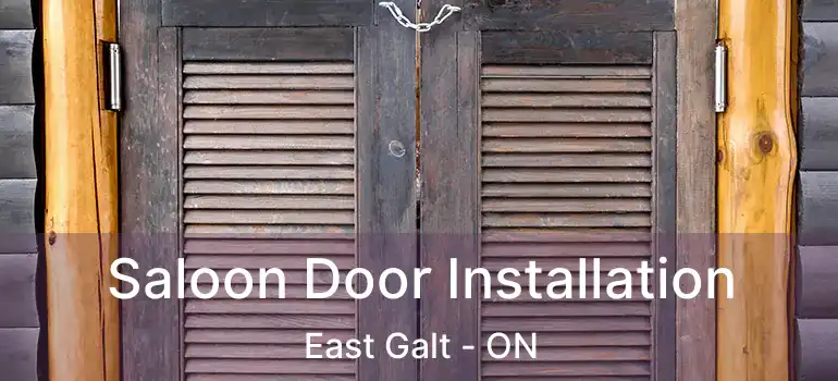 Saloon Door Installation East Galt - ON