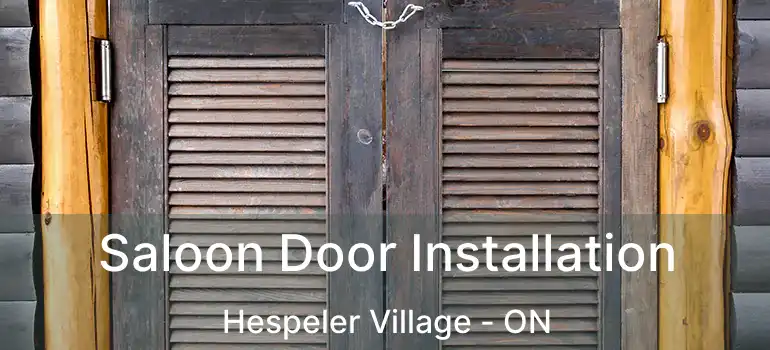  Saloon Door Installation Hespeler Village - ON