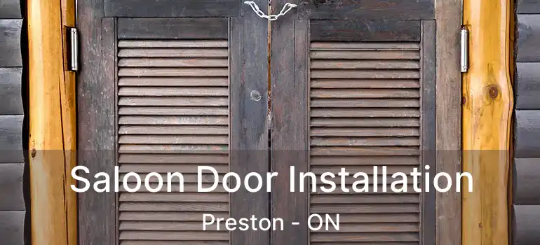  Saloon Door Installation Preston - ON