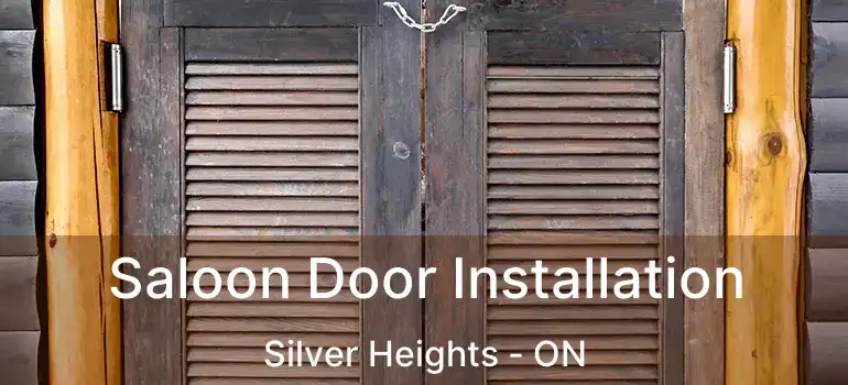  Saloon Door Installation Silver Heights - ON