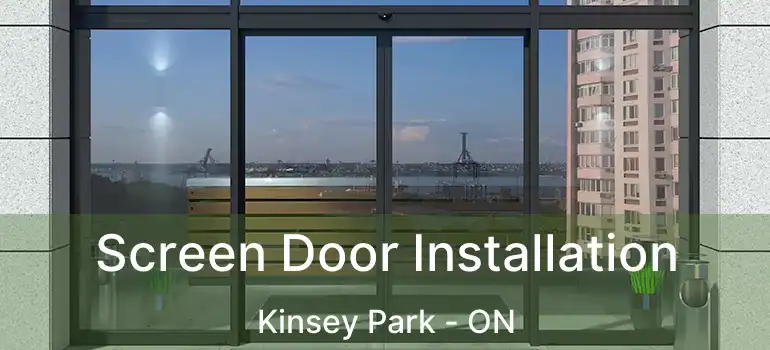  Screen Door Installation Kinsey Park - ON