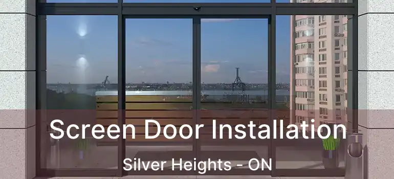  Screen Door Installation Silver Heights - ON