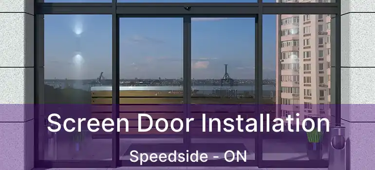  Screen Door Installation Speedside - ON