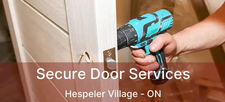  Secure Door Services Hespeler Village - ON