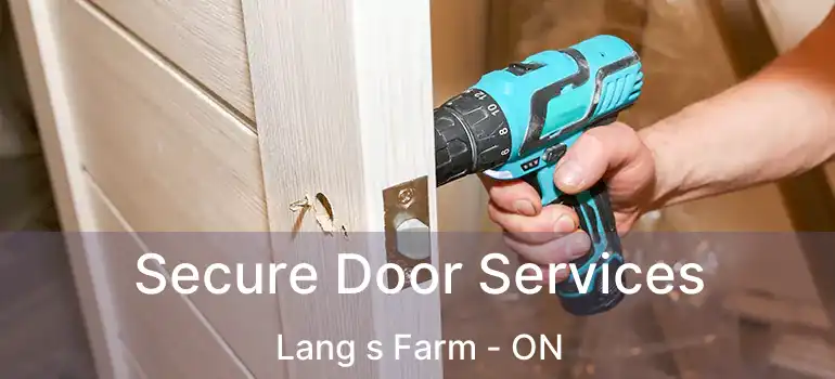  Secure Door Services Lang s Farm - ON