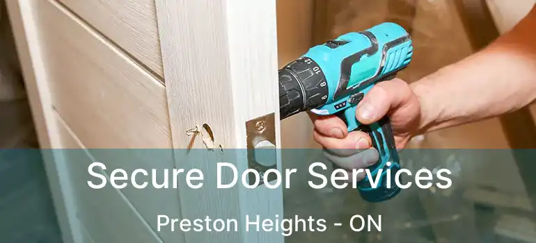  Secure Door Services Preston Heights - ON