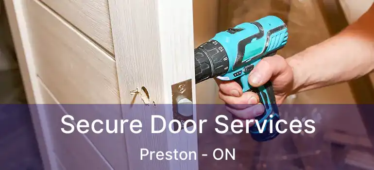  Secure Door Services Preston - ON