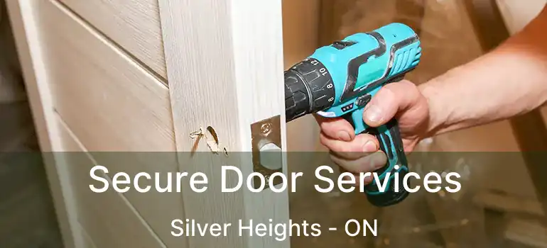  Secure Door Services Silver Heights - ON