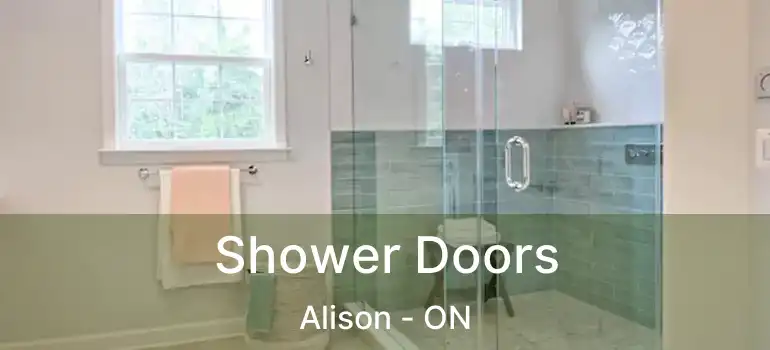 Shower Doors Alison - ON