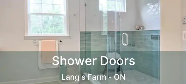  Shower Doors Lang s Farm - ON