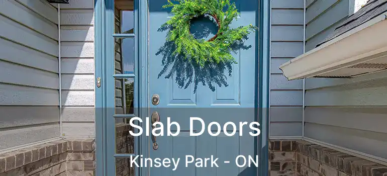  Slab Doors Kinsey Park - ON