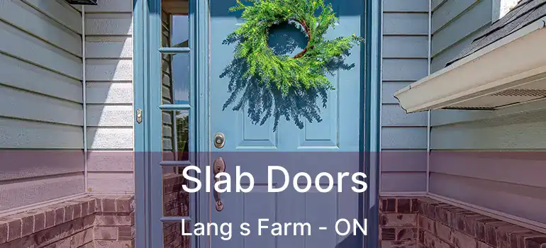  Slab Doors Lang s Farm - ON