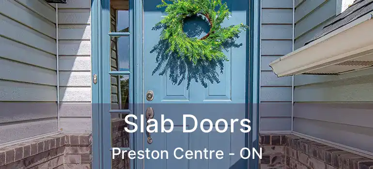  Slab Doors Preston Centre - ON