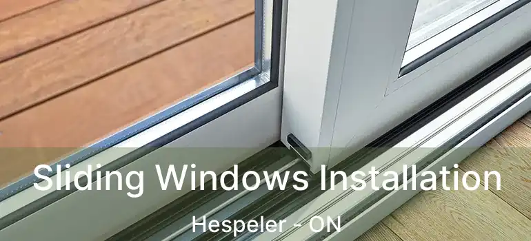  Sliding Windows Installation Hespeler - ON