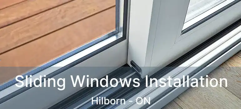  Sliding Windows Installation Hilborn - ON