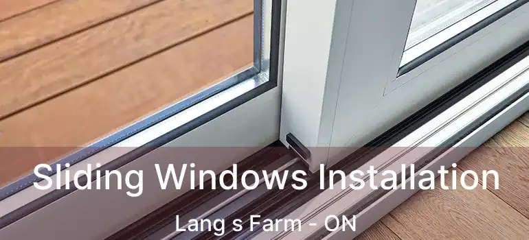  Sliding Windows Installation Lang s Farm - ON