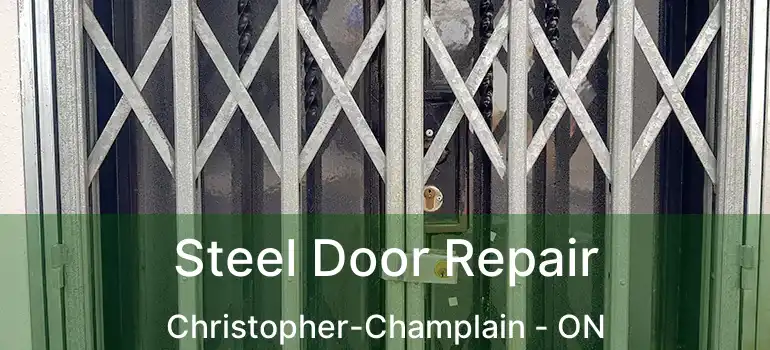  Steel Door Repair Christopher-Champlain - ON