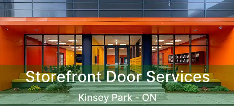  Storefront Door Services Kinsey Park - ON