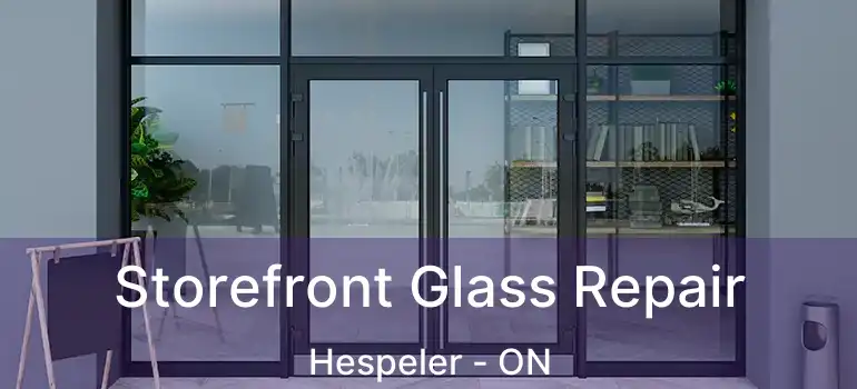  Storefront Glass Repair Hespeler - ON