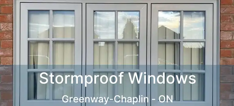  Stormproof Windows Greenway-Chaplin - ON