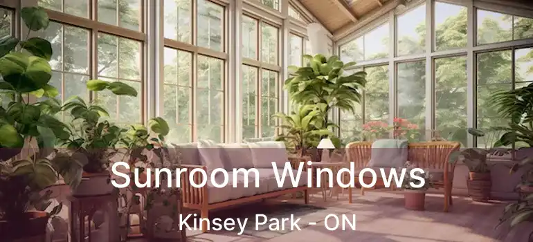  Sunroom Windows Kinsey Park - ON