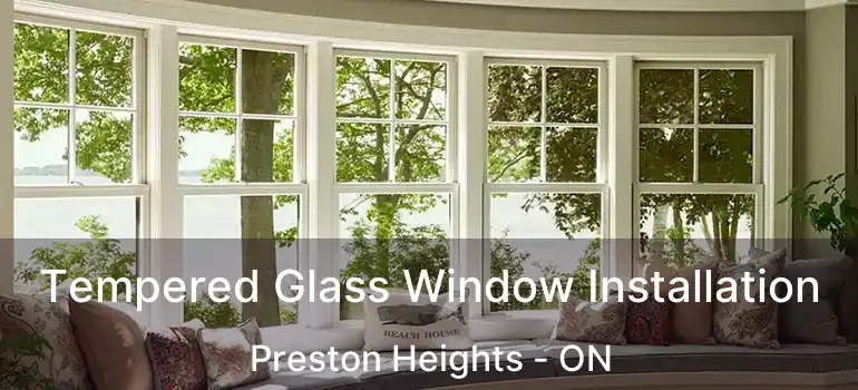  Tempered Glass Window Installation Preston Heights - ON
