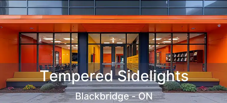  Tempered Sidelights Blackbridge - ON