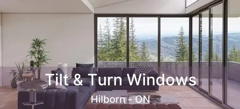  Tilt & Turn Windows Hilborn - ON