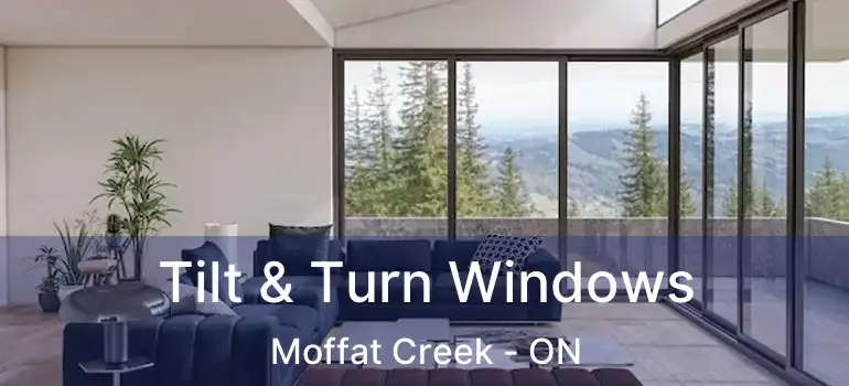  Tilt & Turn Windows Moffat Creek - ON