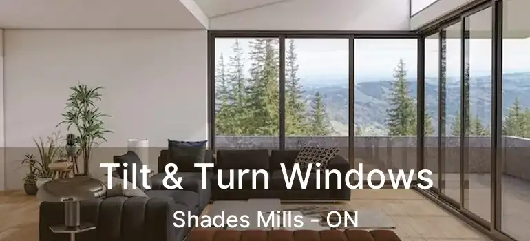  Tilt & Turn Windows Shades Mills - ON