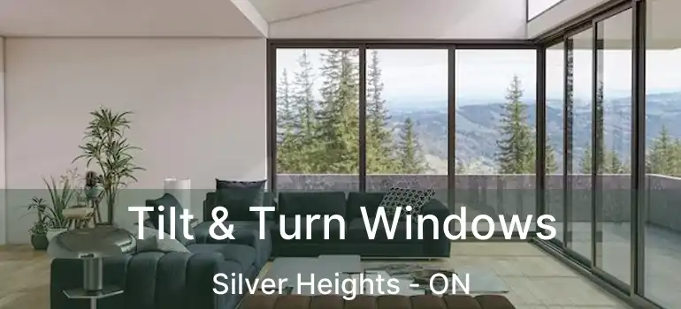  Tilt & Turn Windows Silver Heights - ON