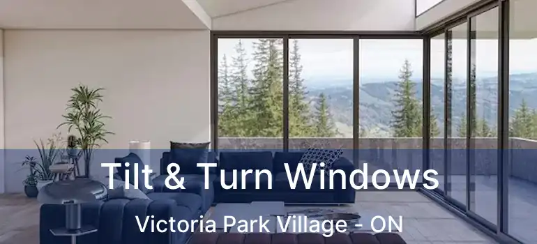  Tilt & Turn Windows Victoria Park Village - ON