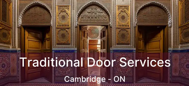  Traditional Door Services Cambridge - ON