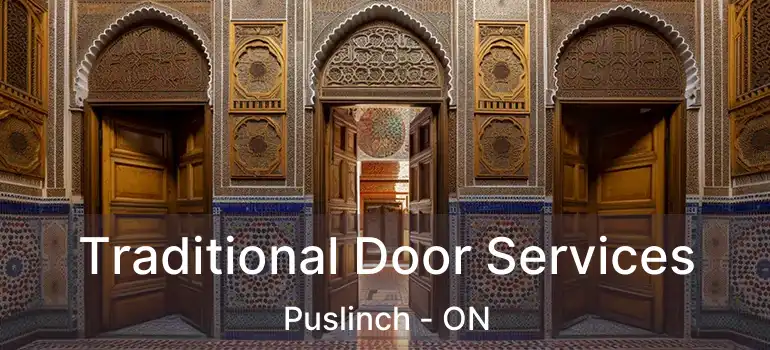  Traditional Door Services Puslinch - ON