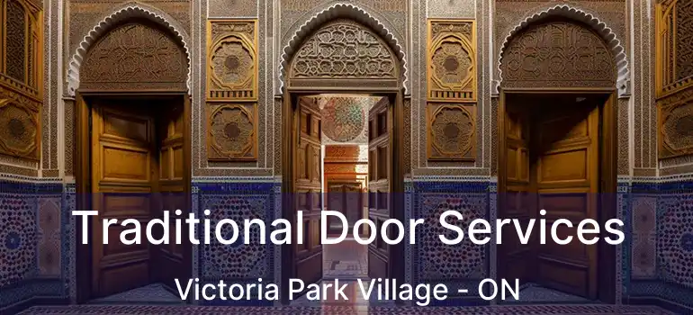  Traditional Door Services Victoria Park Village - ON