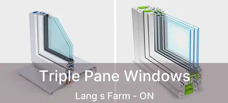  Triple Pane Windows Lang s Farm - ON